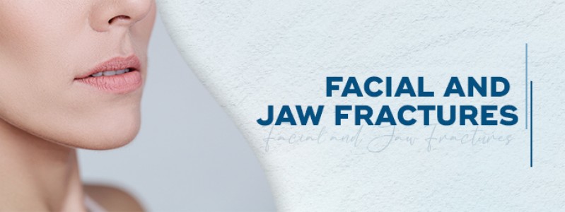 Facial and Jaw Fractures